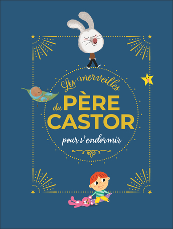 Les merveilles du Père Castor – Histoires pour s'endormir